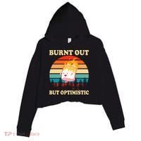 Burnt Out But Optimistic Marshmallow Retro Sunset Camping Crop Fleece Hoodie thumb 0