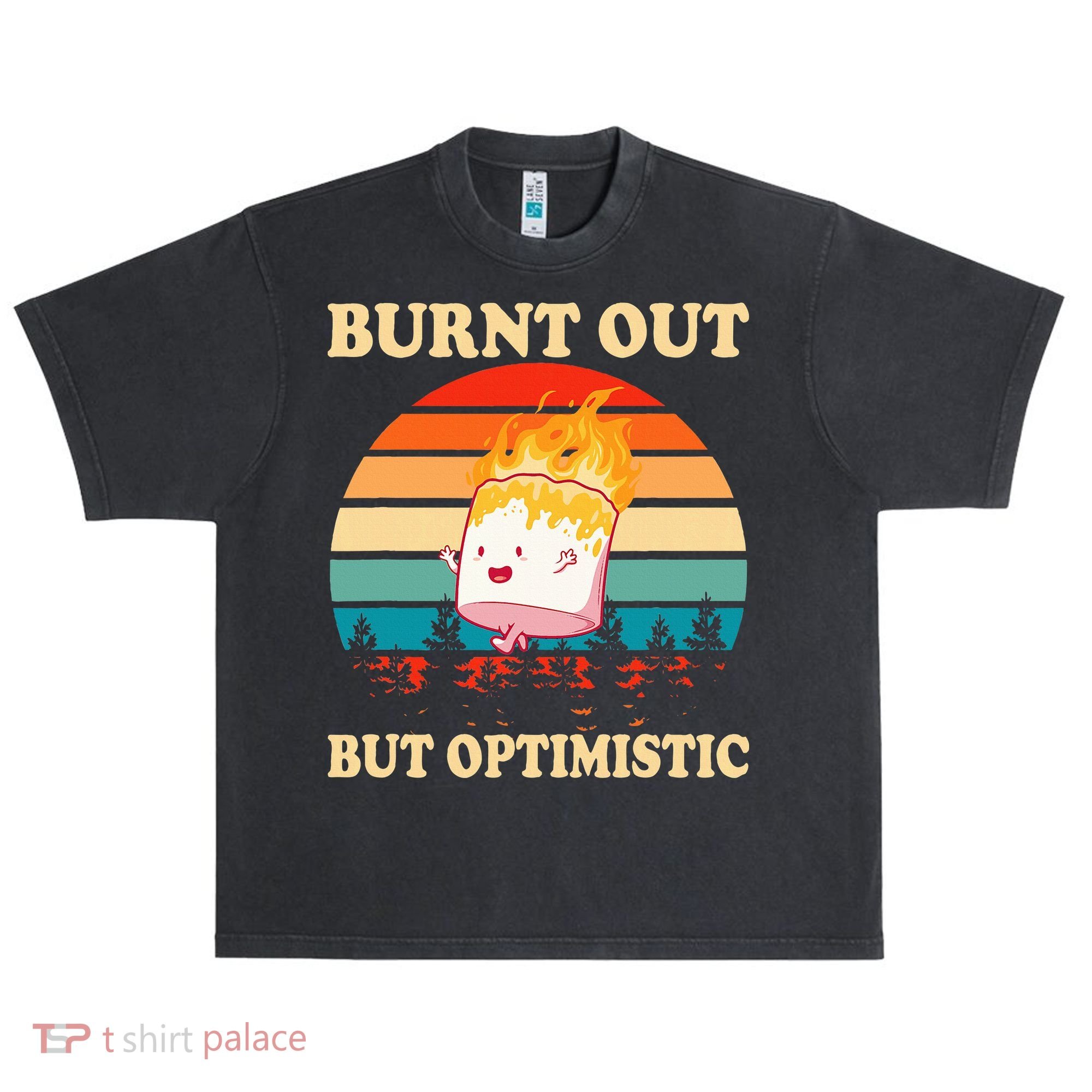 Burnt Out But Optimistic Marshmallow Retro Sunset Camping Urban Oversized Heavyweight T-Shirt