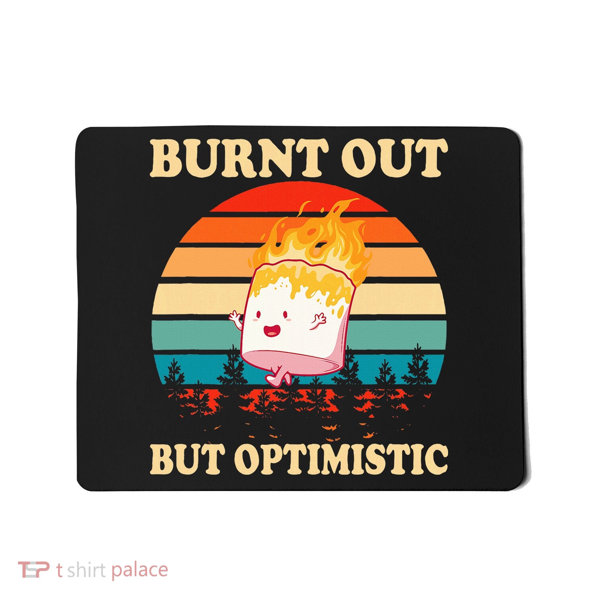 Burnt Out But Optimistic Marshmallow Retro Sunset Camping Mousepad
