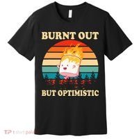 Burnt Out But Optimistic Marshmallow Retro Sunset Camping Premium T-Shirt thumb 0