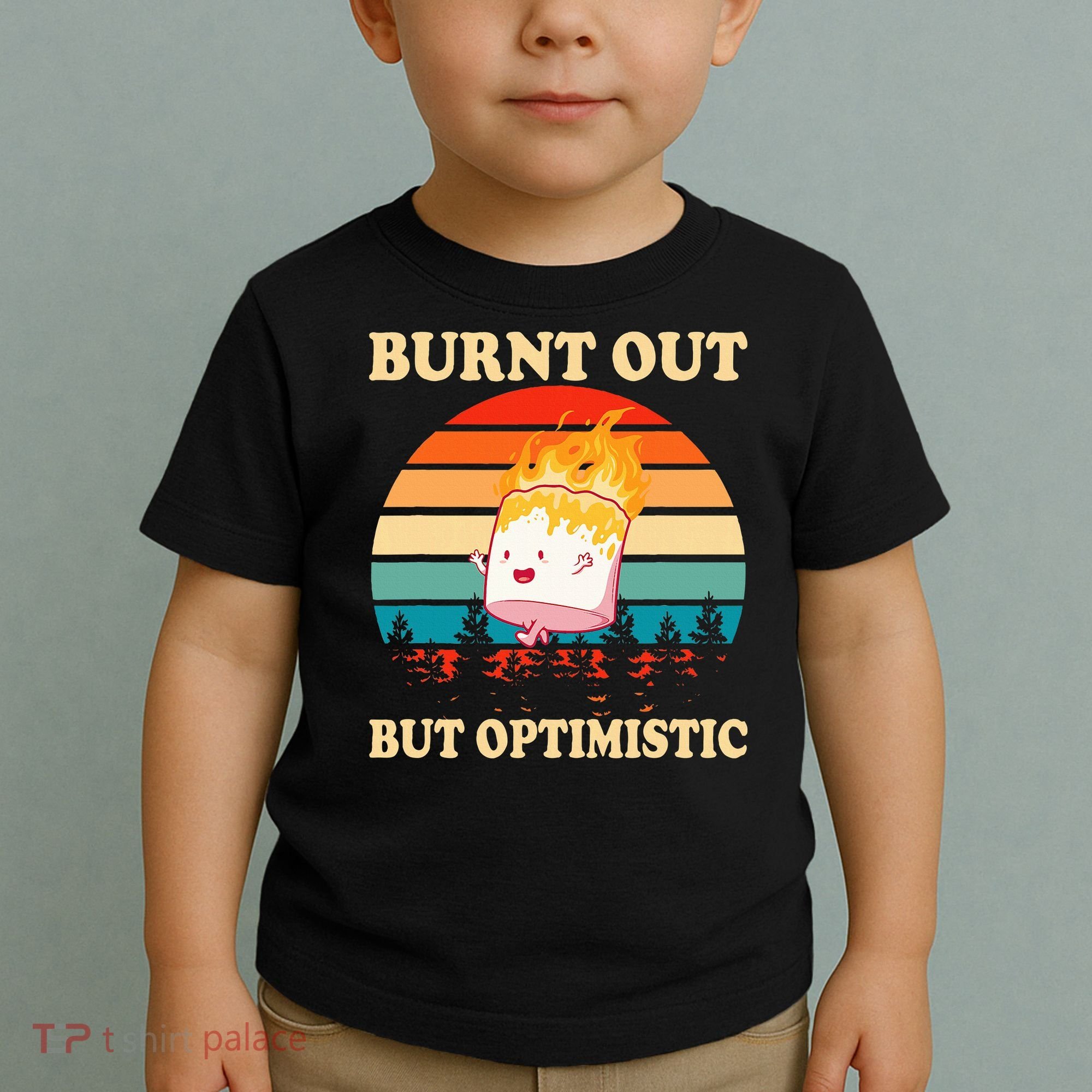 Burnt Out But Optimistic Marshmallow Retro Sunset Camping Toddler T-Shirt