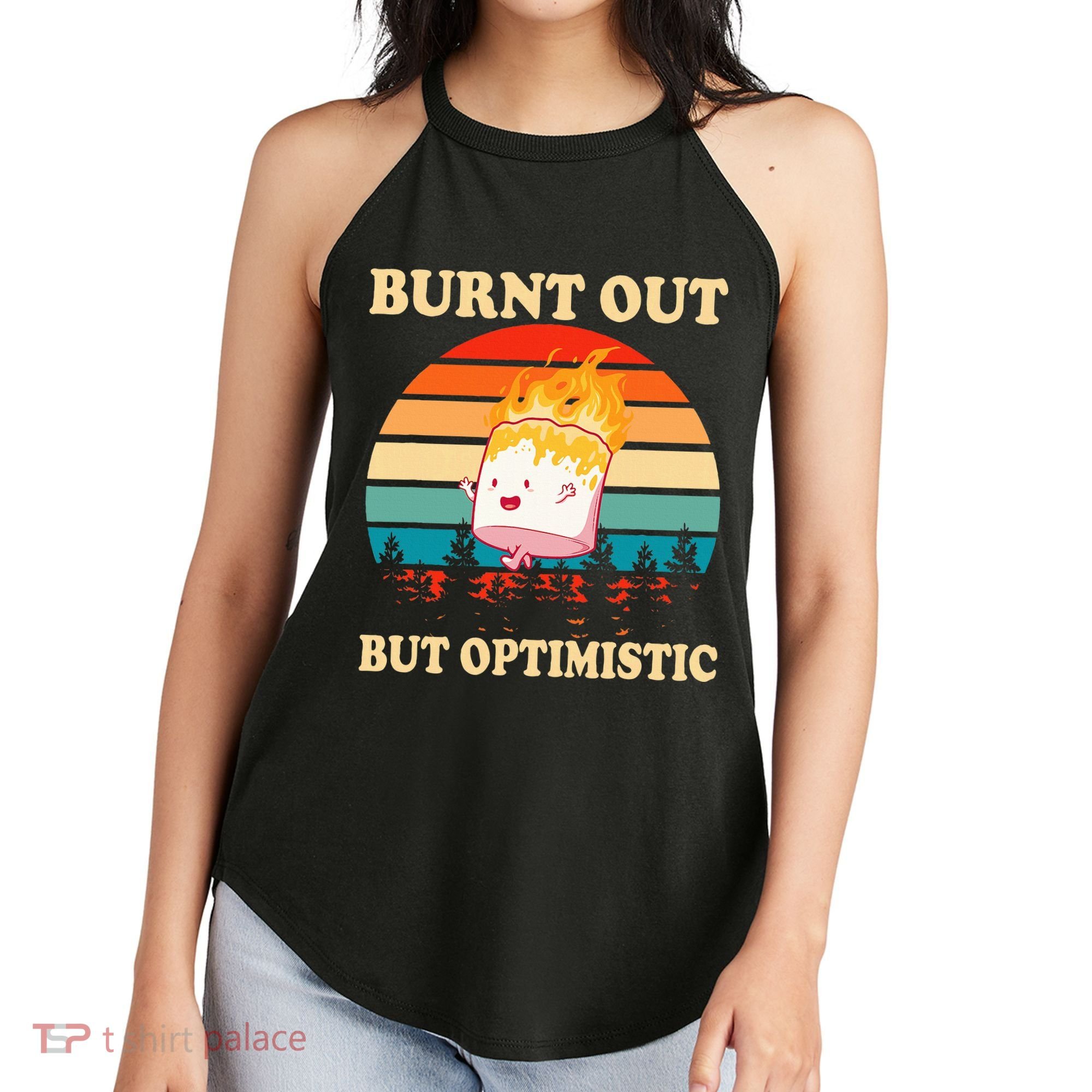 Burnt Out But Optimistic Marshmallow Retro Sunset Camping Women's Perfect Tri Rocker Tank