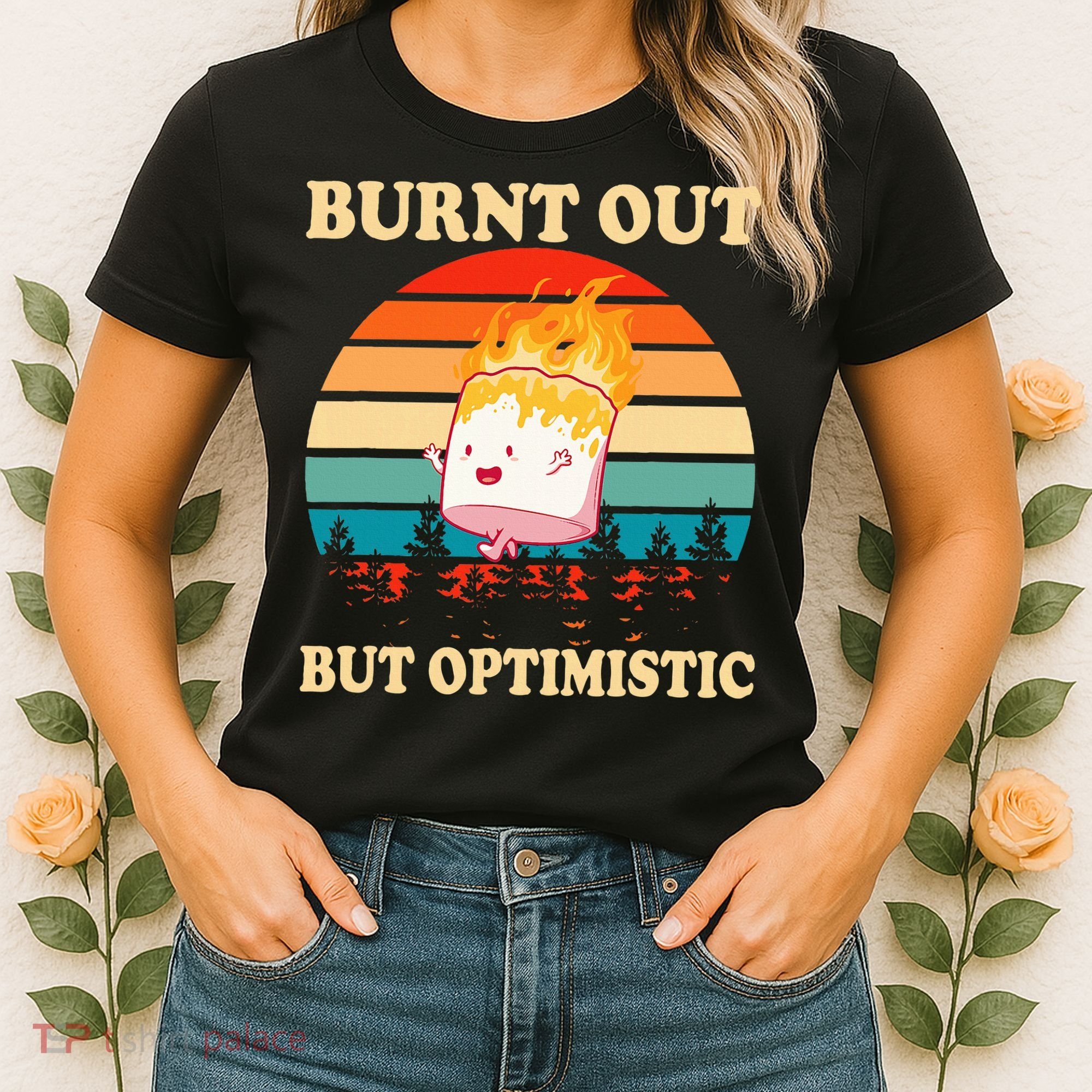 Burnt Out But Optimistic Marshmallow Retro Sunset Camping Women's T-Shirt