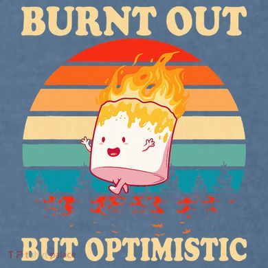 Burnt Out But Optimistic Marshmallow Retro Sunset Camping Garment-Dyed Sweatshirt