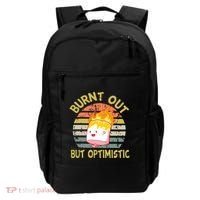 Burnt Out But Optimistic Funny Quotes Sayings Backpack thumb 0