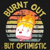 Burnt Out But Optimistic Funny Quotes Sayings Backpack thumb 2