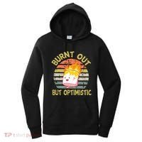 Burnt Out But Optimistic Funny Quotes Sayings Women's Hoodie thumb 0