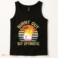 Burnt Out But Optimistic Funny Quotes Sayings Tank Top thumb 2