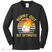 Burnt Out But Optimistic Funny Quotes Sayings Kids Long Sleeve Shirt thumb 0