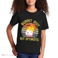 Burnt Out But Optimistic Funny Quotes Sayings Kids T-Shirt thumb 2