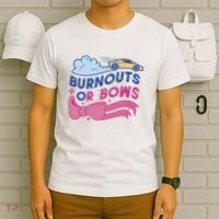 Burnouts Or Bows Gender Reveal T-Shirt thumb 6