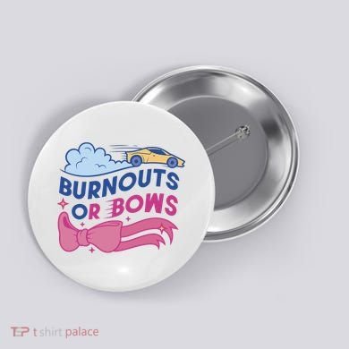 Burnouts Or Bows Gender Reveal Button