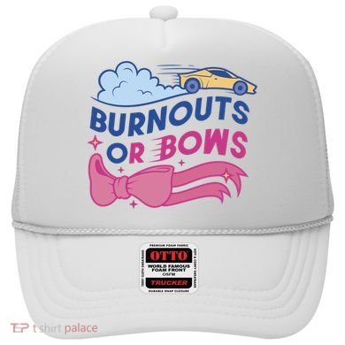 Burnouts Or Bows Gender Reveal Hat