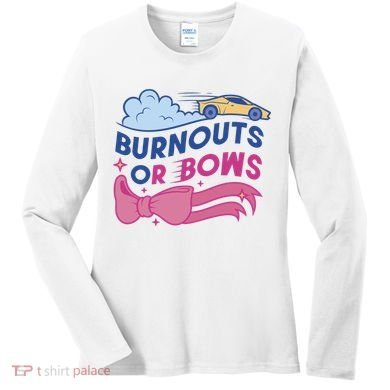 Burnouts Or Bows Gender Reveal Women's Long Sleeve Shirt