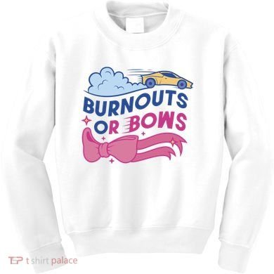 Burnouts Or Bows Gender Reveal Kids Sweatshirt
