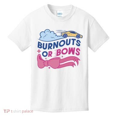 Burnouts Or Bows Gender Reveal Kids T-Shirt