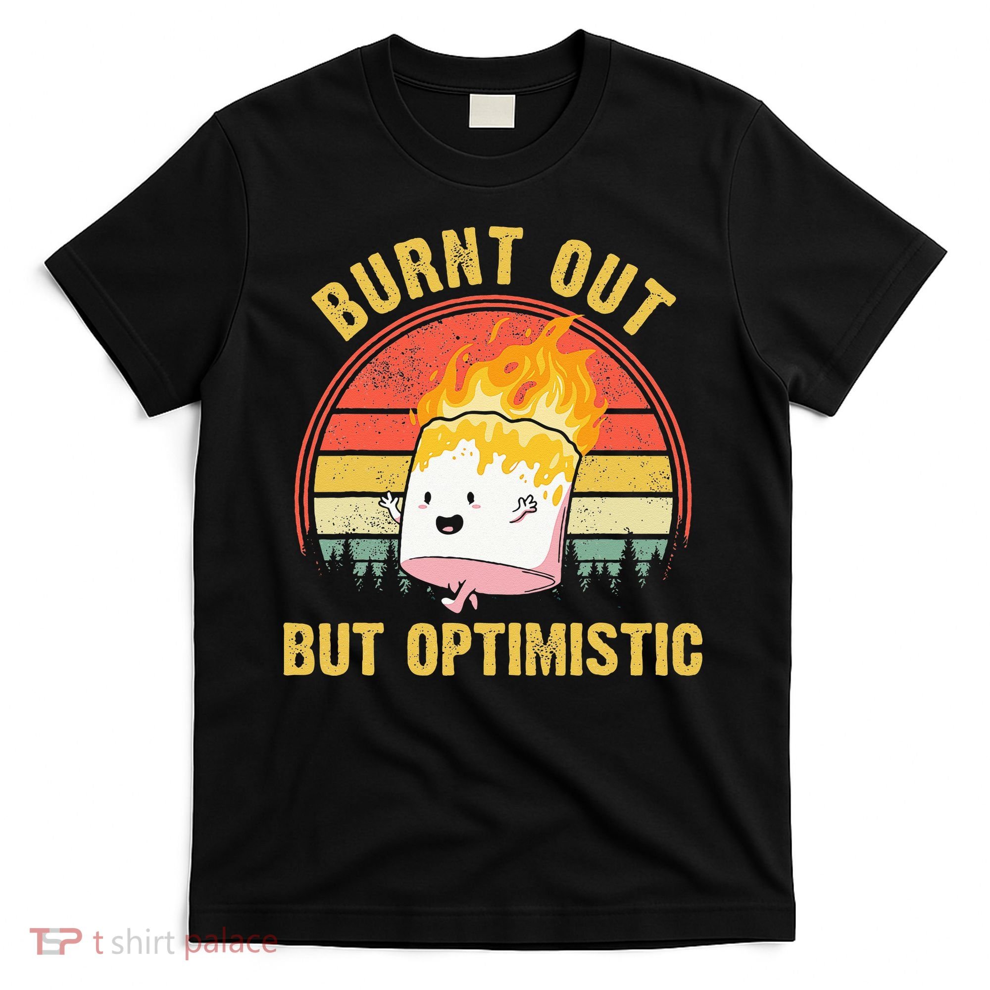 Burnt Out But Optimistic Retro Vintage Sunset T-Shirt