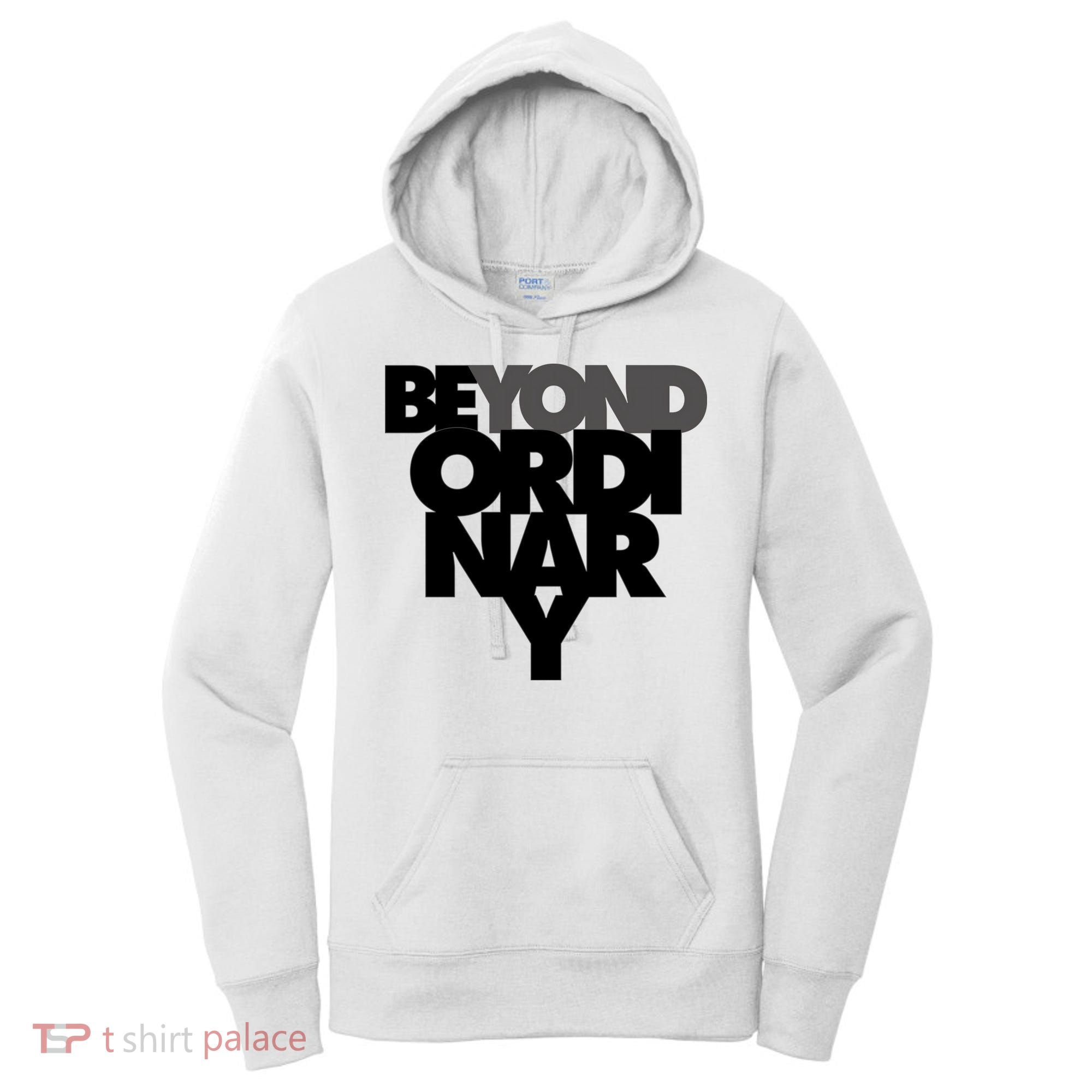 Beyond Ordinary Women's Hoodie