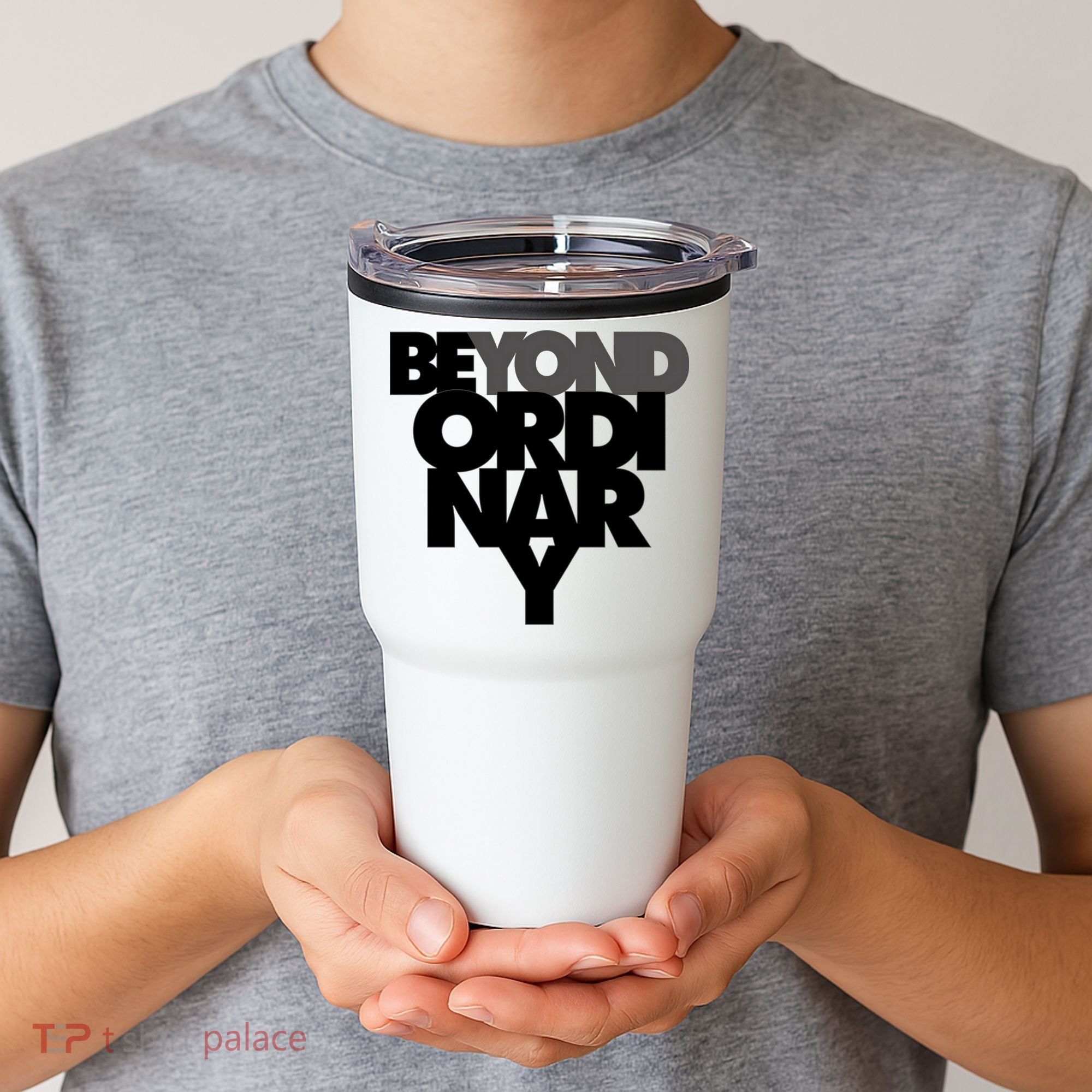 Beyond Ordinary Tumbler