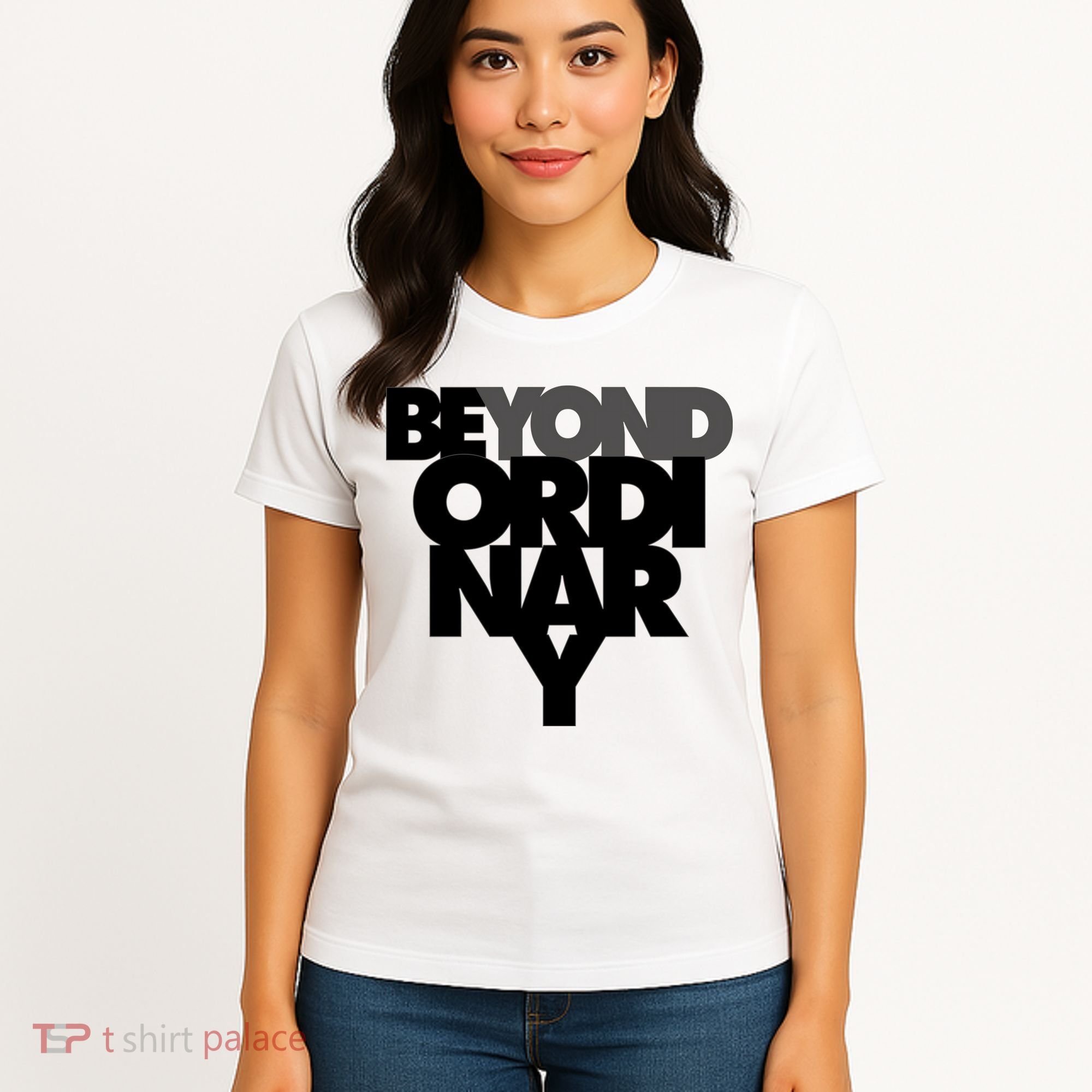 Beyond Ordinary Women's T-Shirt