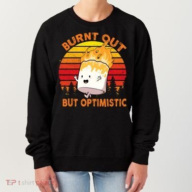 Burnt Out But Optimistic Retro Vintage Women's Sweatshirt