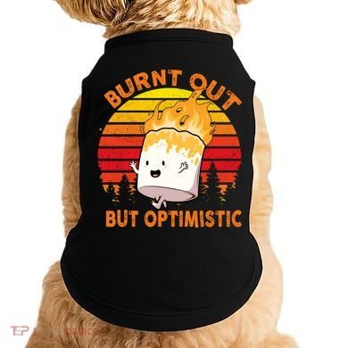 Burnt Out But Optimistic Retro Vintage Doggie Tank