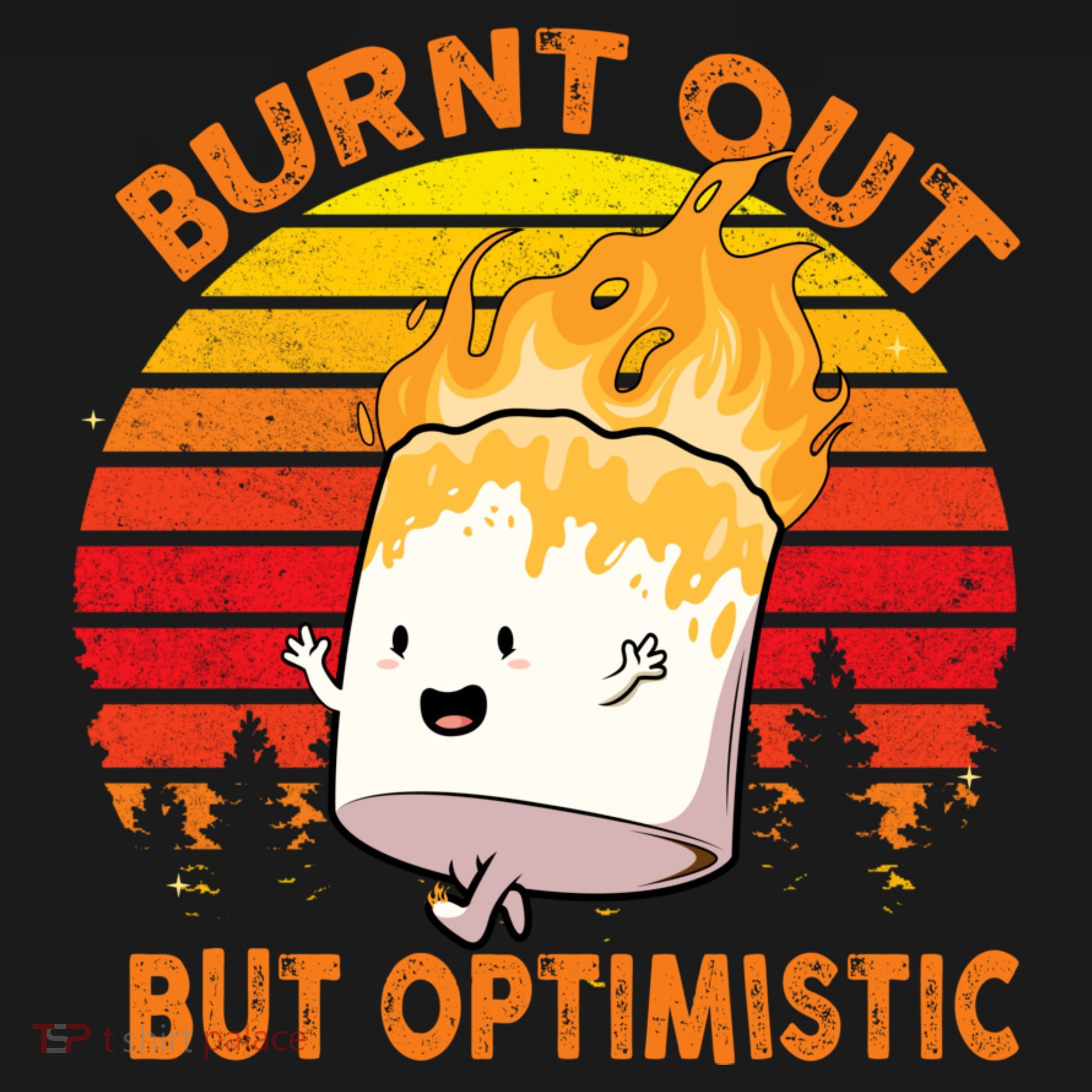 Burnt Out But Optimistic Retro Vintage T-Shirt