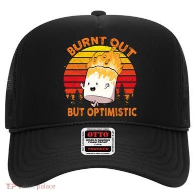 Burnt Out But Optimistic Retro Vintage Hat