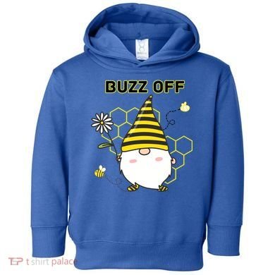 Buzz Off Bumblebee Honeycomb Gnome Flower Go Away Funny Gift Toddler Hoodie