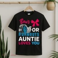 Burnouts Or Bows Auntie Loves You Gender Reveal Party Baby T-Shirt thumb 2