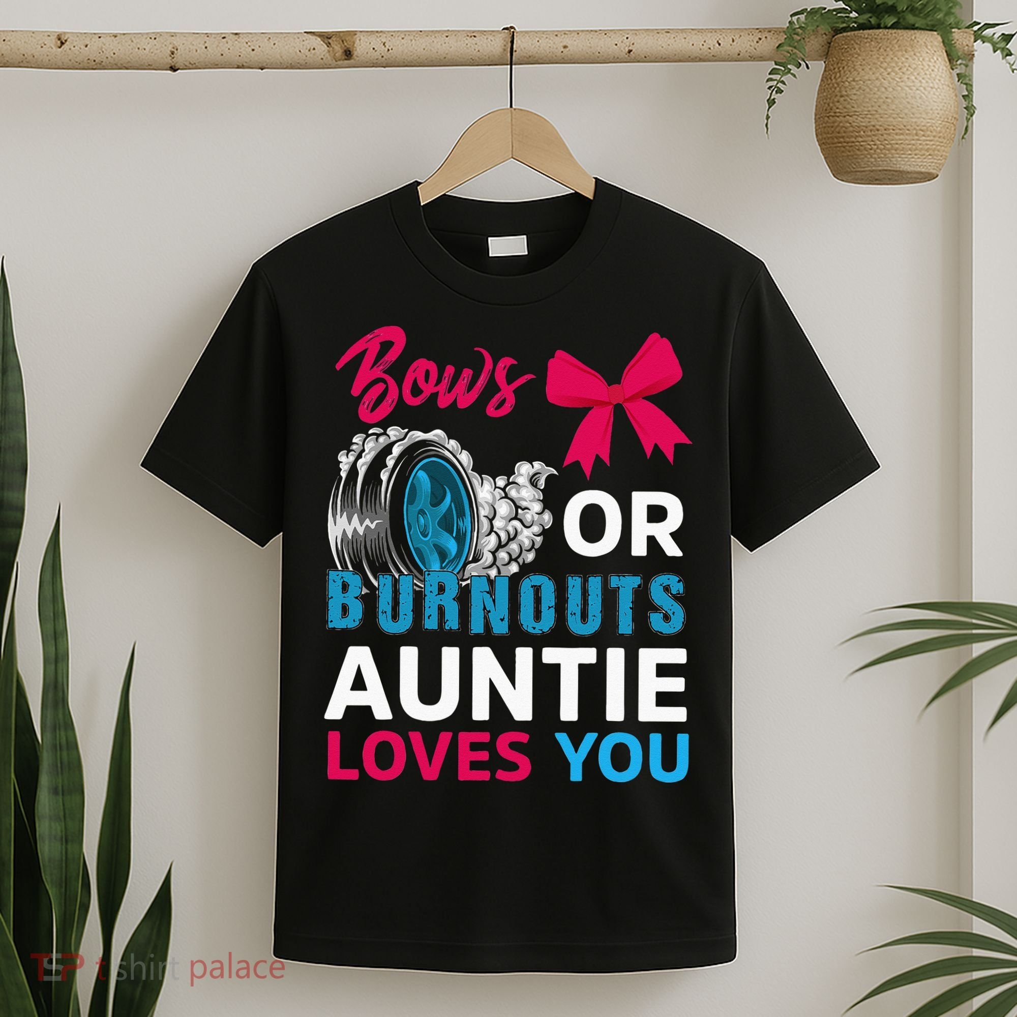 Burnouts Or Bows Auntie Loves You Gender Reveal Party Baby T-Shirt