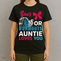 Burnouts Or Bows Auntie Loves You Gender Reveal Party Baby T-Shirt thumb 4