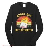 Burnt Out But Optimistic Cute Marshmallow For Camping Long Sleeve Shirt thumb 0
