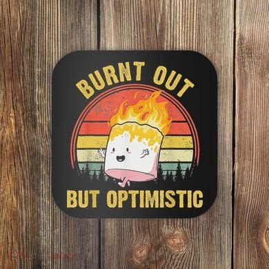 Burnt Out But Optimistic Cute Marshmallow For Camping Coaster