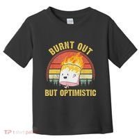 Burnt Out But Optimistic Cute Marshmallow For Camping Toddler T-Shirt thumb 0