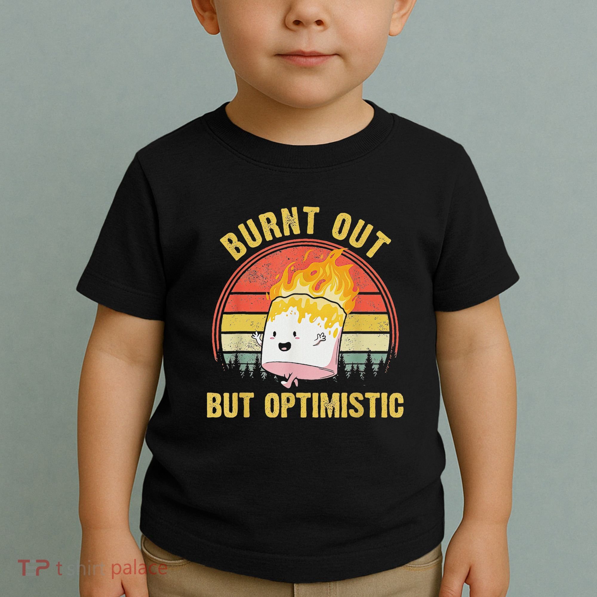 Burnt Out But Optimistic Cute Marshmallow For Camping Toddler T-Shirt