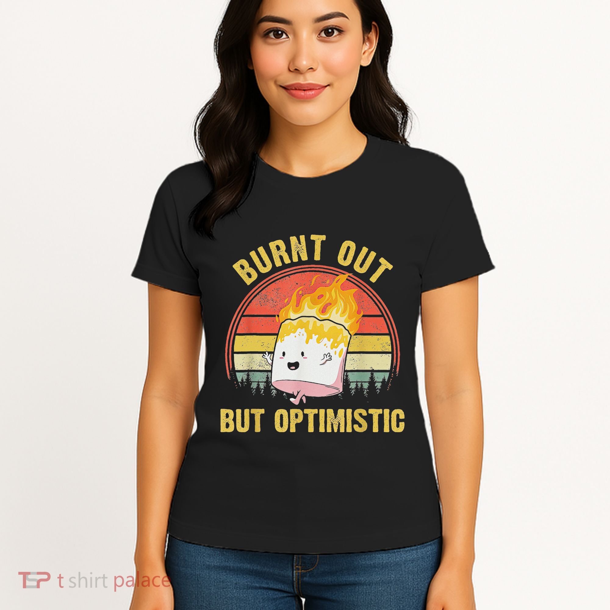 Burnt Out But Optimistic Cute Marshmallow For Camping Women's T-Shirt