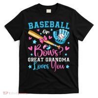 Baseball or Bows Great Grandma Loves You Cute Gender Reveal T-Shirt thumb 0
