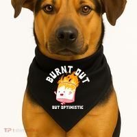 Burnt Out But Optimistics Funny Saying Humor Quote USA-Made Doggie Bandana thumb 1