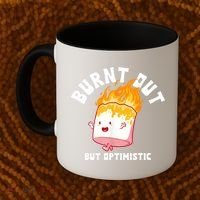 Burnt Out But Optimistics Funny Saying Humor Quote Coffee Mug thumb 2
