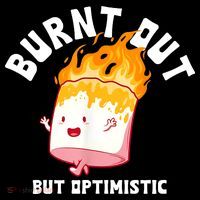 Burnt Out But Optimistics Funny Saying Humor Quote Coffee Mug thumb 5