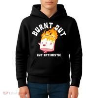 Burnt Out But Optimistics Funny Saying Humor Quote Kids Hoodie thumb 4