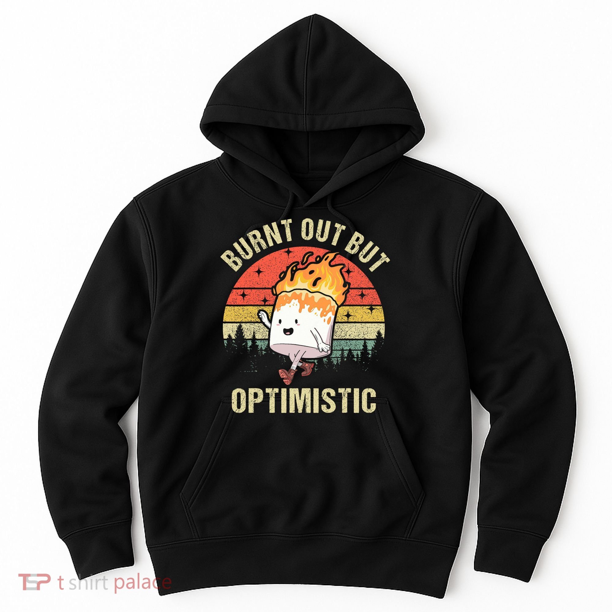 Burnt Out But Optimistic Funny Marshmallow For Camping Retro Hoodie