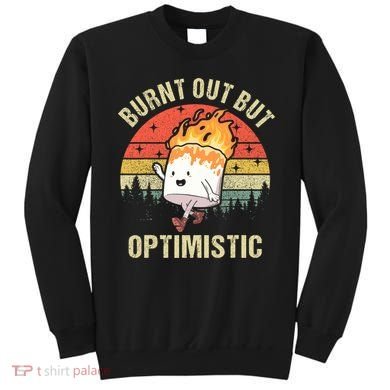 Burnt Out But Optimistic Funny Marshmallow For Camping Retro Sweatshirt