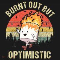 Burnt Out But Optimistic Funny Marshmallow For Camping Retro Sweatshirt thumb 3