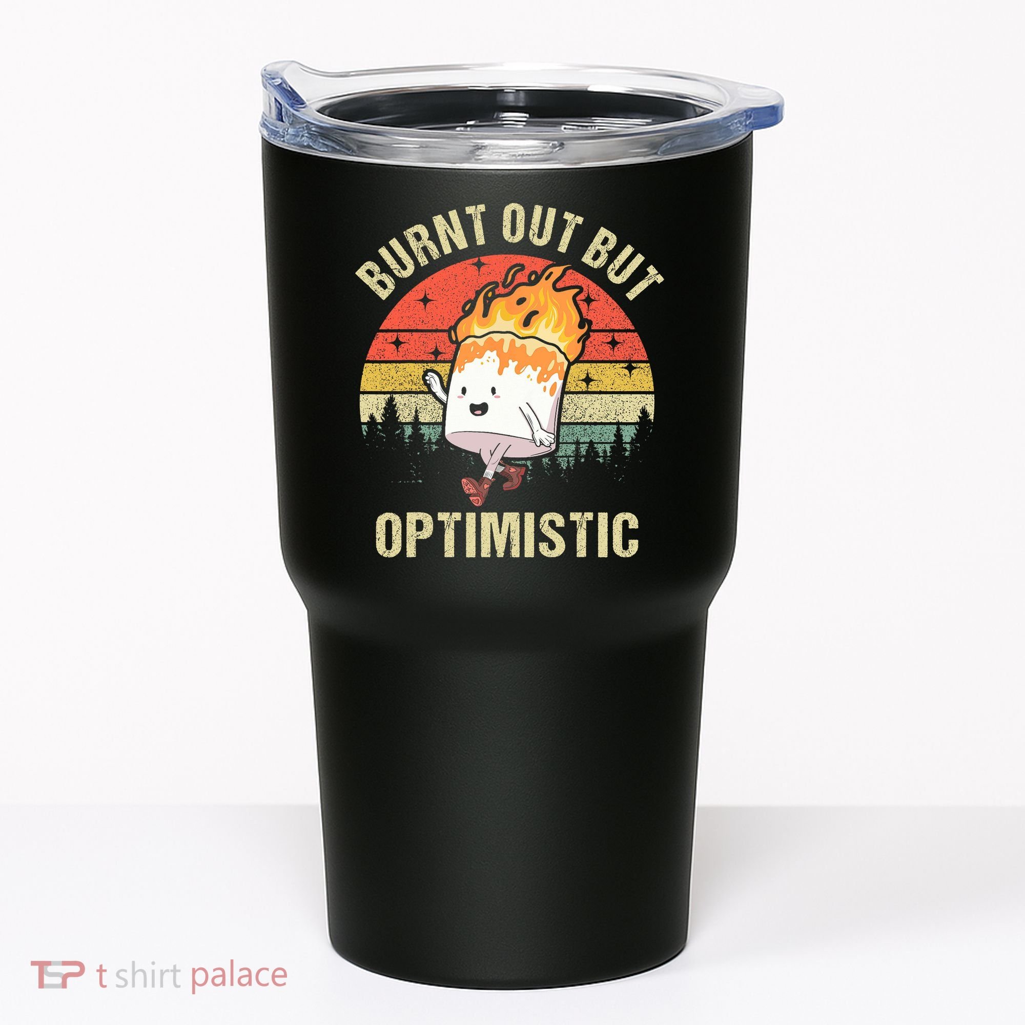 Burnt Out But Optimistic Funny Marshmallow For Camping Retro Tumbler