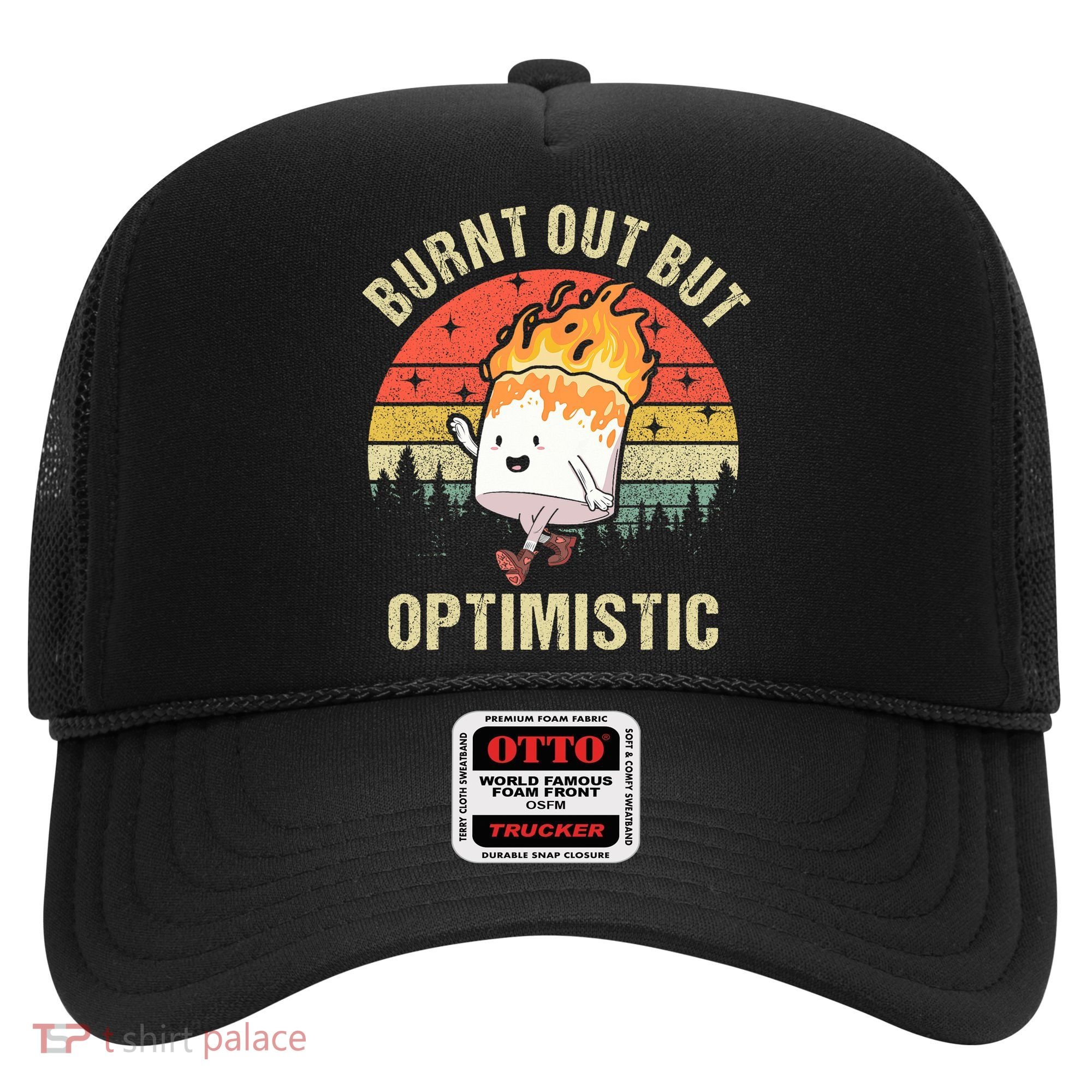 Burnt Out But Optimistic Funny Marshmallow For Camping Retro Hat