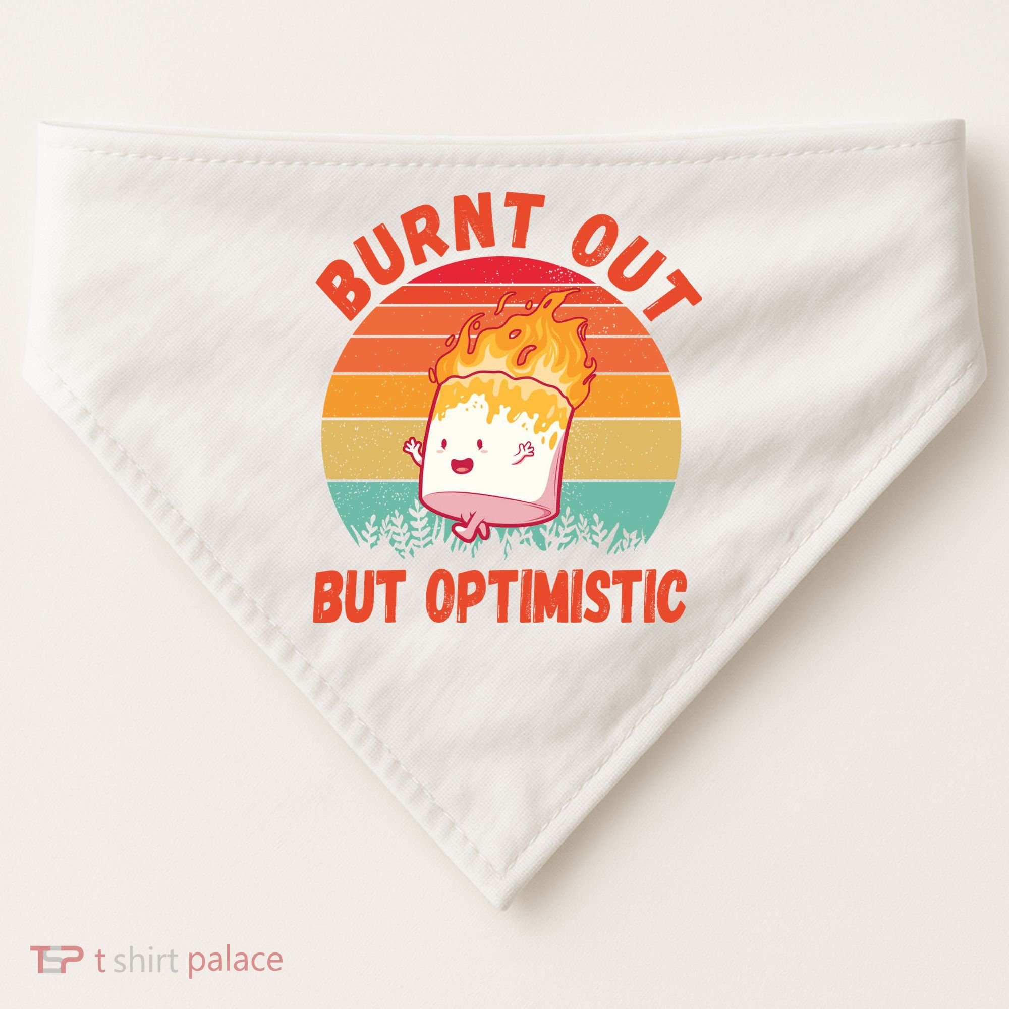 Burnt Out But Optimistic Funny Marshmallow USA-Made Doggie Bandana