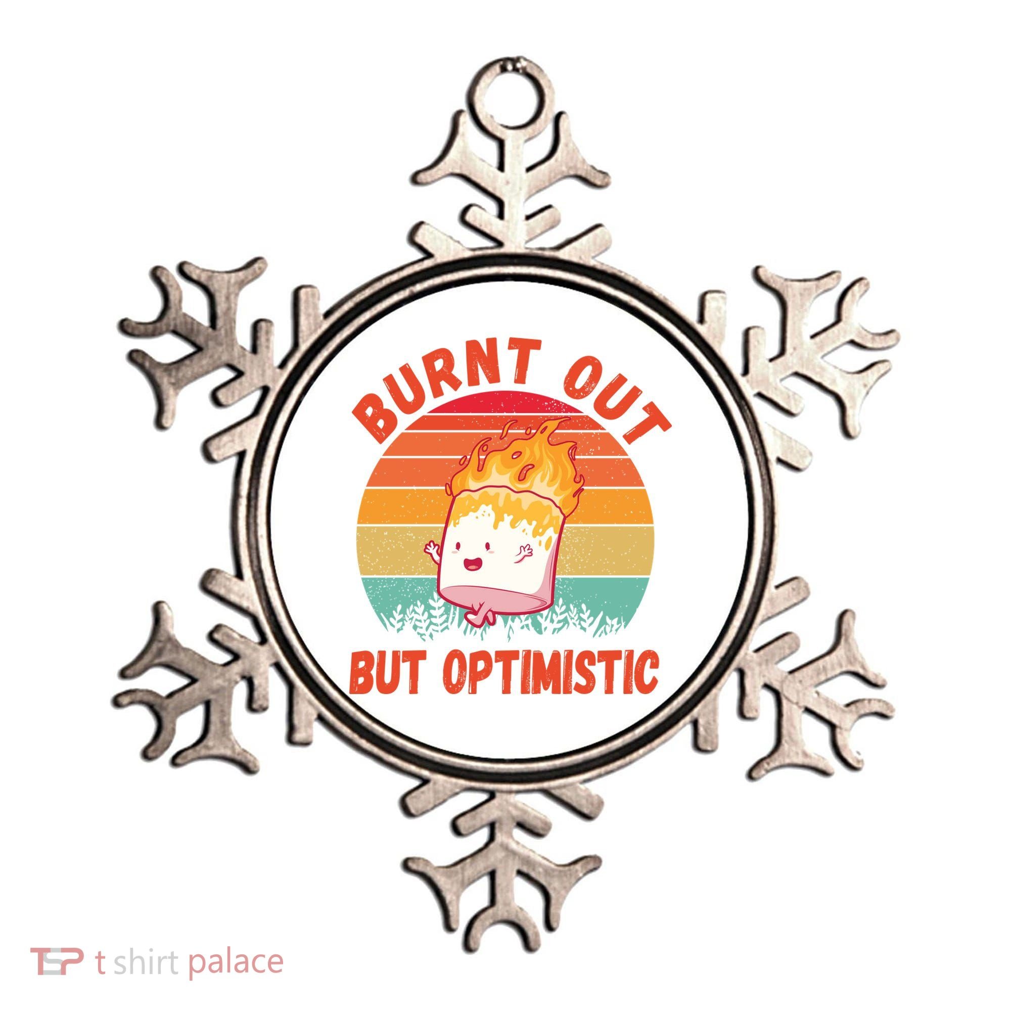 Burnt Out But Optimistic Funny Marshmallow Ornament