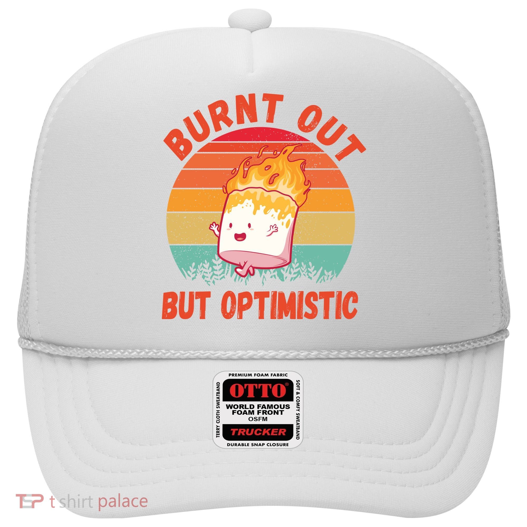 Burnt Out But Optimistic Funny Marshmallow Hat